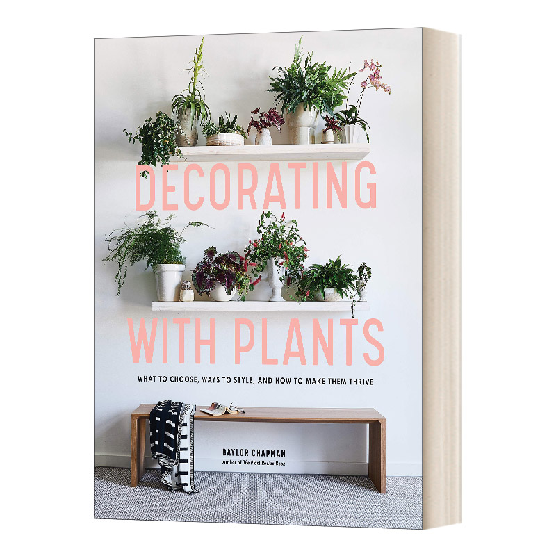 居室植物装饰 英文原版 Decorating With Plants 室内设计居家装修绿植布置 精装 英文版 进口英语原版书籍