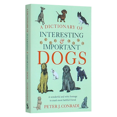 【现货】有趣和重要的狗狗词典A Dictionary of Interesting and Important Dogs英文原版进口图书书籍