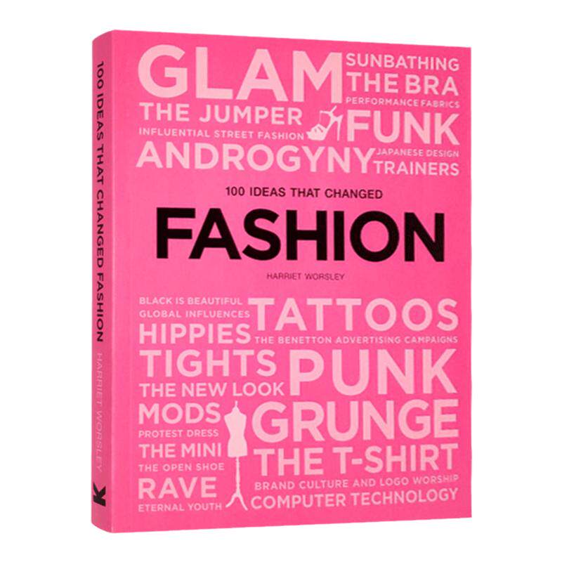 改变时尚的100个创意想法 英文原版 100 Ideas that Changed Fashion 时尚类设计书籍 Harriet Worsley 英文版进口英语书