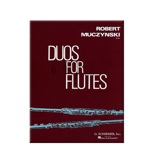 穆钦斯基 长笛二重奏Op34 希尔默原版乐谱书 Muczynski Duos for Flutes HL50291720