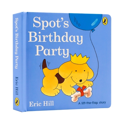 英文原版 Spot's Birthday Party 小波的生日派对 spot小玻系列 小玻在哪里系列纸板翻翻书 幼儿认知启蒙绘本 进口英语书籍