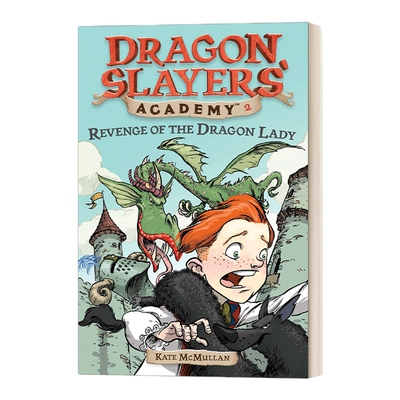 英文原版 Dragon Slayers' Academy #2 Revenge of the Dragon Lady 从前有条喷火龙2 火龙的报复 英文版 进口英语原版书籍