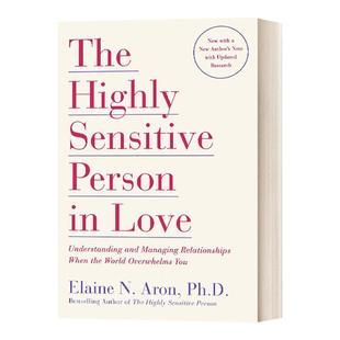 恋爱中的高度敏感的人 英文原版 The Highly Sensitive Person in Love 英文版 Elaine N. Aron 进口英语原版书籍