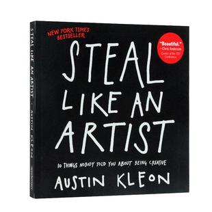 进口英文原版 Steal Like an Artist 偷师学艺10个你一定要知道的创意秘籍 Austin Kleon 带你发挥想象力启发思维 开启创意生活