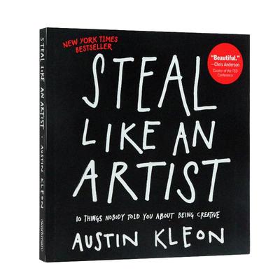 进口英文原版 Steal Like an Artist 偷师学艺10个你一定要知道的创意秘籍 Austin Kleon 带你发挥想象力启发思维 开启创意生活