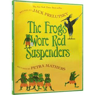 进口英文原版绘本 The Frogs Wore Red Suspenders 欢乐的儿童诗歌童谣简单易懂朗朗上口 穿红色吊带裤的青蛙等28首亲子趣味共读书