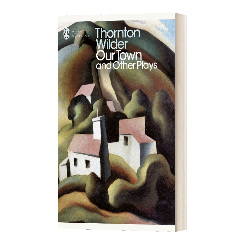英文原版 Our Town and Other Plays 我们的小镇及其他戏剧 桑顿·怀尔德 1938年普利策戏剧奖 企鹅现代经典 英文版 进口英语书籍