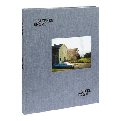 现货包邮 英文原版 Steel Town 史蒂芬·肖尔美国工业钢铁城摄影集 Stephen Shore艺术作品集