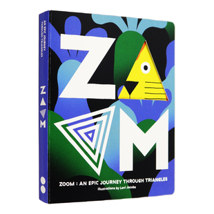 现货英文原版 缩放-穿越三角形的史诗之旅 ZOOM-An Epic Journey Through Triangles 英文儿童艺术启蒙 形状启蒙认知绘本 2-6岁