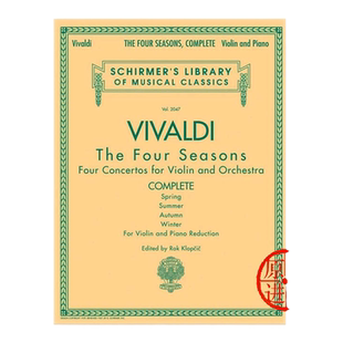维瓦尔第 四季 小提琴和钢琴 完整版 希尔默原版乐谱书 Vivaldi THE FOUR SEASONS COMPLETE HL50485535