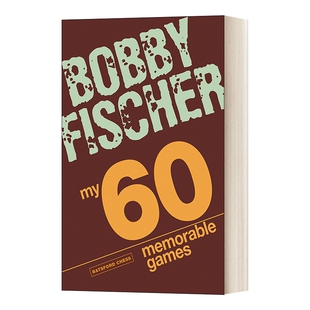 华研原版 英文原版 My 60 Memorable Games chess tactics chess strategies with Bobby Fischer费舍尔难忘0局 进口英语原版书籍
