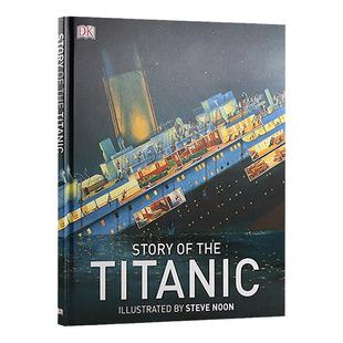 华研原版 真实的泰坦尼克号故事 英文原版 Story of the Titanic DK系列 儿童历史科普书 精装 英文版进口英语课外阅读书籍