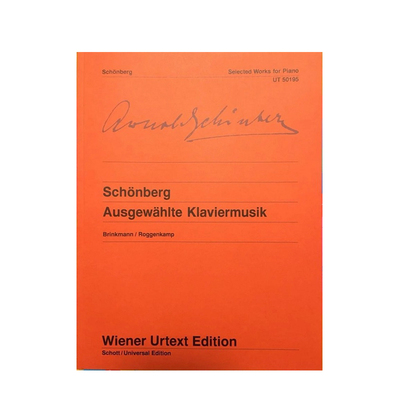 勋伯格 钢琴作品选 独奏带指法评注 维也纳UE净版乐谱书 Arnold Schonberg Selected Works Piano UT50195