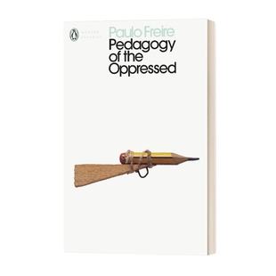 英文原版 Pedagogy of the Oppressed 被压迫者的教育学 现代经典 英文版 进口英语原版书籍