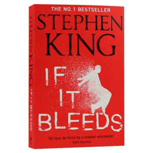 血如泉涌 英文原版 If It Bleeds 斯蒂芬金Stephen King 畅销恐怖小说 中篇小说集 搭四季奇谭 闪灵 宠物公墓 后来 泄密的心