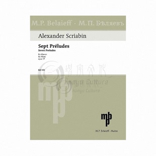 斯克里亚宾 7首前奏曲Op17 钢琴独奏 德国朔特原版进口乐谱书 Alexander Scriabin 7 Preludes for Piano Op17 BEL155