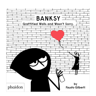 【预售】班克斯在墙上涂鸦也不后悔英文儿童艺术启蒙进口原版外版书精装Banksy Graffitied Walls and Wasn’t Sorry.Fausto Gil