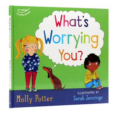 进口英文版原版正版 What's worrying you? 你在担心什么 Molly Potter 儿童情绪宣泄管理绘本英语启蒙读物 Sarah Jennings 精装