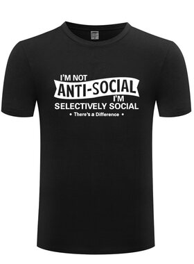 纯棉男式短袖T恤 I'm Not Anti-social - I'm Selectively Social