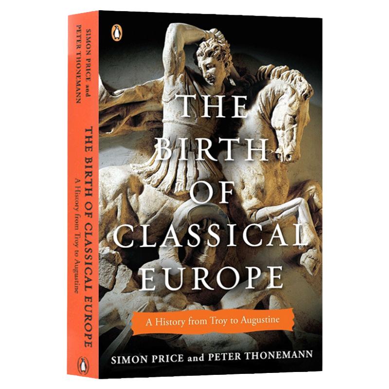 The Birth of Classical Europe Simon Price英文原版