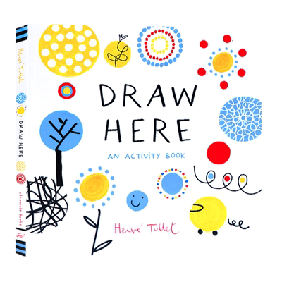 画这里Draw Here An Activity Book英文原版儿童互动创意活动书颜色绘画启蒙亲子共读绘本Hervé Tullet 埃尔维杜莱 儿童艺术启蒙