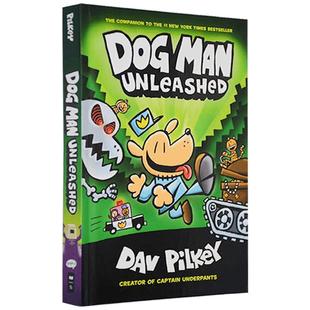 Dog Man Unleashed Dog Man #2 神探狗狗的冒险2 精装 英文原版儿童漫画桥梁章节书 Captain Underpants 内裤超人作者