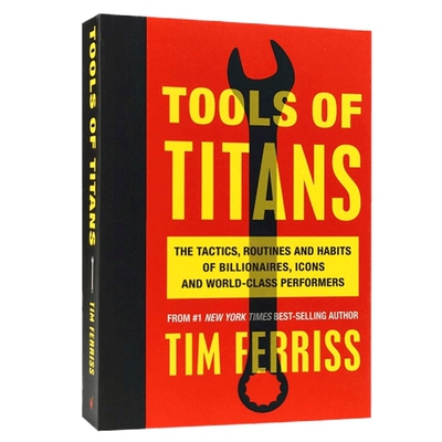 泰坦巨人们的工具 英文原版书 Tools of Titans 人生与修养 Timothy Ferriss 与全球精英的200场对谈 英文版进口书籍正版