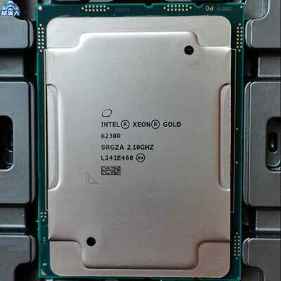 议价IntelXeonGold6230RCPU至强金牌服务器处理器26核心52线程适