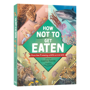 DK How Not to Get Eaten 如何不被吃掉 精装全彩 动物反捕食策略 儿童英语图解科普百科读物 食物链绘本 英文原版进口儿童图书