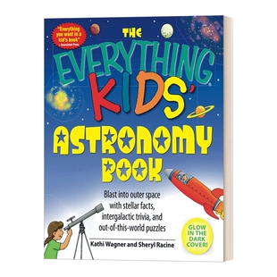 孩子的百宝箱 英文原版 The Everything Kids' Astronomy Book 天文学 探索恒星奥秘、挑战宇宙谜题 英文版 进口英语原版书籍