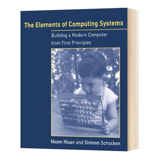 计算机系统要素 英文原版 The Elements of Computing Systems 英文版进口原版英语书籍