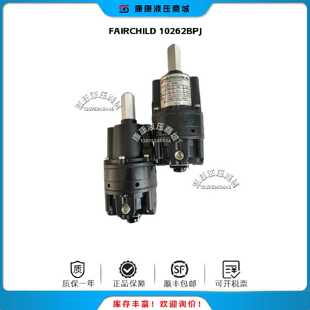议价仙童FAIRCHILD 10262BPJ 调压阀 全新原装