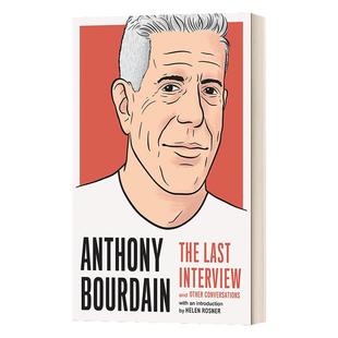 英文原版 Anthony Bourdain The Last Interview and Other Conversations 安东尼·波登 最后的访谈 英文版 进口英语原版书籍