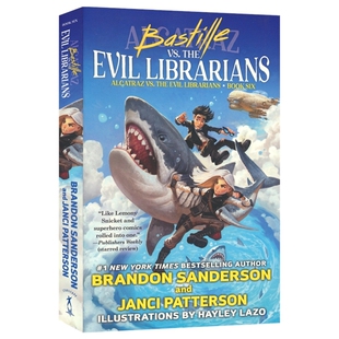 Bastille vs. the Evil Librarians 英文原版章节小说 阿尔卡特拉兹与巴士底狱 青少年英语课外读物 布兰登桑德森 进口儿童图书