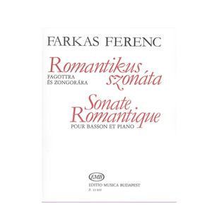 法卡斯 费伦茨 浪漫奏鸣曲 巴松管和钢琴 布达佩斯原版乐谱书 Farkas Ferenc Sonate romantique Bassoon and Piano Z13019