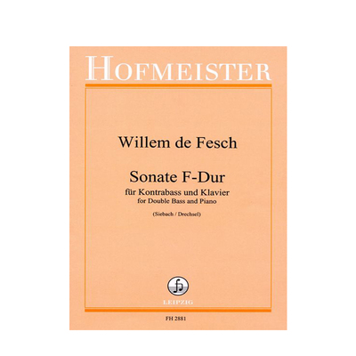 费许 F大调低音提琴奏鸣曲附钢伴 霍夫曼斯特原版乐谱书 Fesch Willem de Sonate in F Major for Double Bass Piano FH2881