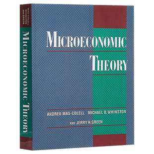 微观经济理论 马斯科莱尔 欧美经济学界微观经济学教科书 国外大学经济学教科书 英文原版 Microeconomic Theory