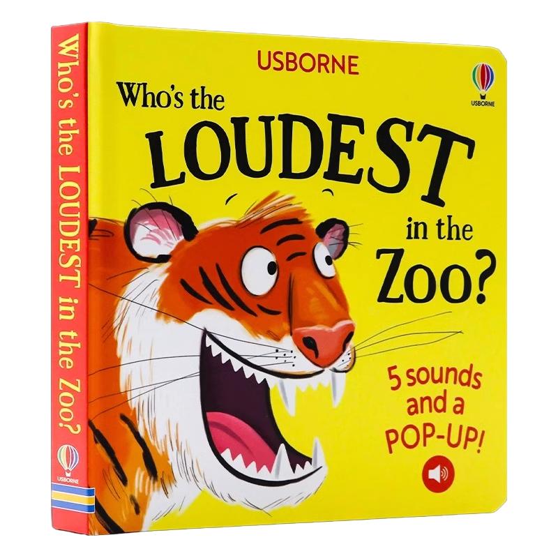 Usborne 动物园里谁最吵 英文原版绘本 Who's the Loudest in the Zoo 有声书触摸发声书聆听各种5种动物的叫声动物园奇趣发声书