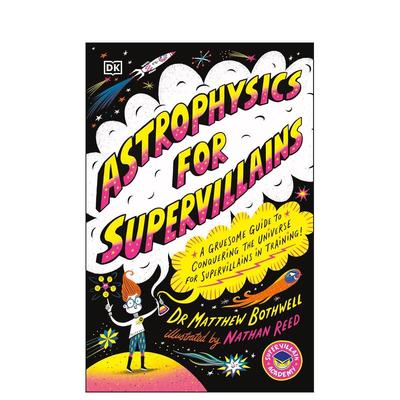 【预售】DK儿童 超级恶棍的天体物理学 Astrophysics for Supervillains 英文原版儿童知识科普进口图书青少年英语读物课外阅读