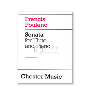 普朗克长笛奏鸣曲 附钢琴 1994新修订版 英皇考级 Chester原版乐谱书 Poulenc SONATA FOR FLUTE AND PIANO HL14025929