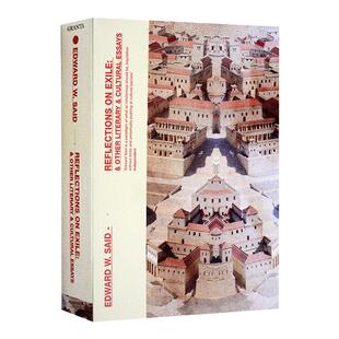 流亡中的反思 Reflections On Exile 萨义德文学和文化散文 Edward Said文集书籍