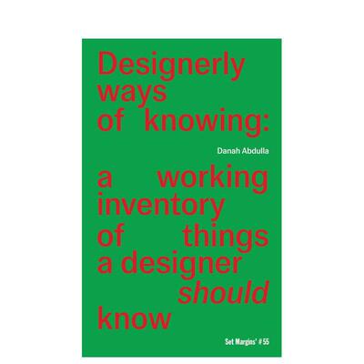 【现货】设计师的认知方式英文综合设计进口原版书平装14岁以上Designerly Ways of Knowing Danah Abdulla Set Margins'