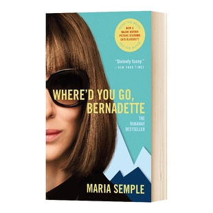 英文原版 Where'd You Go  Bernadette 伯纳黛特你去了哪 电影封面版 英文版 英语小说