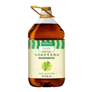 荆楚粮油龙山绿缘【5L特香菜籽油】低芥酸食用油非转基因低芥酸