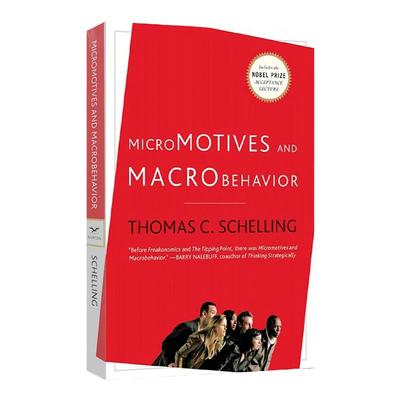 英文原版 Micromotives and Macrobehavior 微观动机和宏观行为 托马斯·C. 谢林 诺贝尔经济学奖得主 英文版 进口英语原版书籍