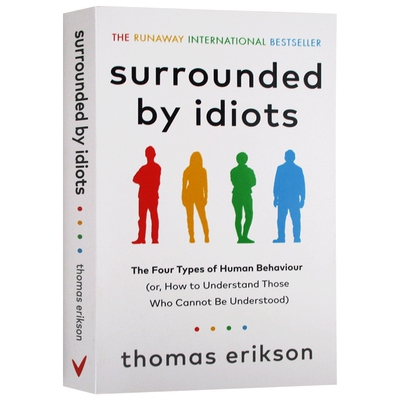 被白痴包围 人类行为的四种模式 英文原版 Surrounded by Idiots 如何理解那些无法理解的人 人际交流 心理学 肢体语言 英文版书籍