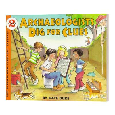 Archaeologists Dig for Clues 考古学家挖掘线 英文原版儿童绘本
