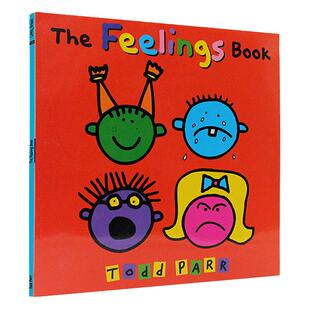 感觉书 英文原版绘本 The Feelings Book 名家Todd Parr 儿童情感表达情绪绘本 托德帕尔 儿童英语启蒙认知图画故事书亲子共读