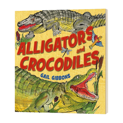 英文原版 Alligators and Crocodiles 短吻鳄与普通鳄鱼 盖尔吉本斯少儿百科系列 英文版 进口英语原版书籍