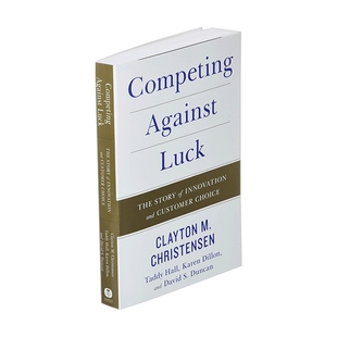 与运气竞争 华研原版 英文原版 Competing Against Luck 关于创新与用户选择 英文版 进口英语原版书籍